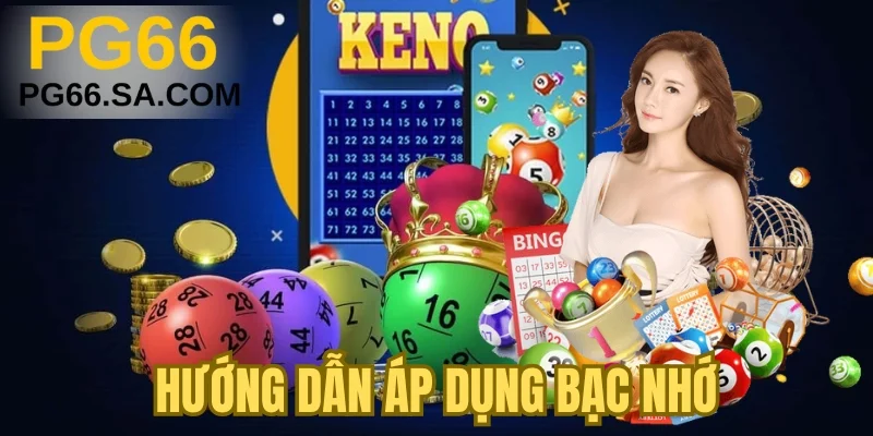 Hướng dẫn áp dụng bạc nhớ