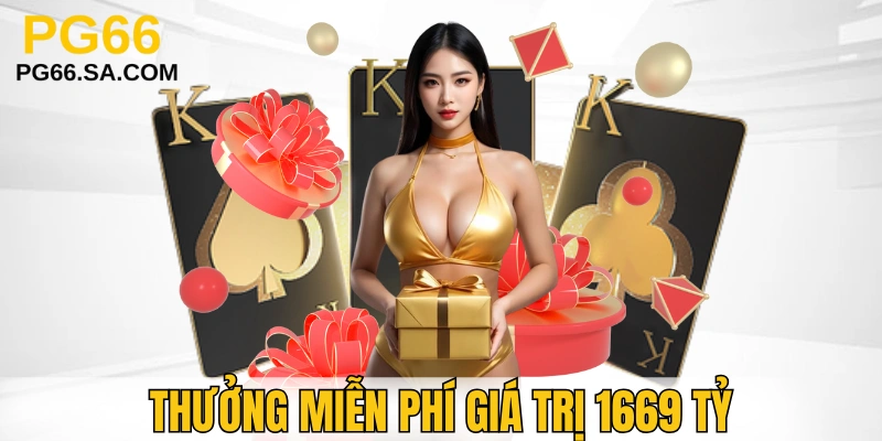 Khuyến mãi PG66 thưởng hội viên 1669 tỷ